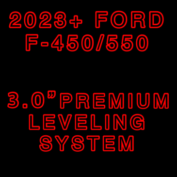 2023+ FORD F-450/550 3" PREMIUM LEVELING SYSTEM