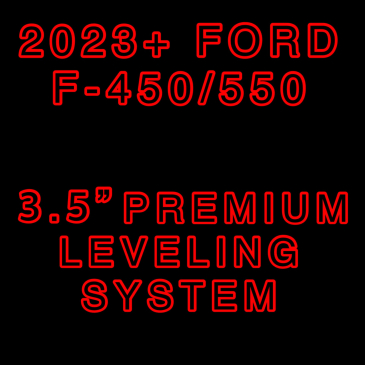 2023+ FORD F-450/550 3.5" PREMIUM LEVELING SYSTEM